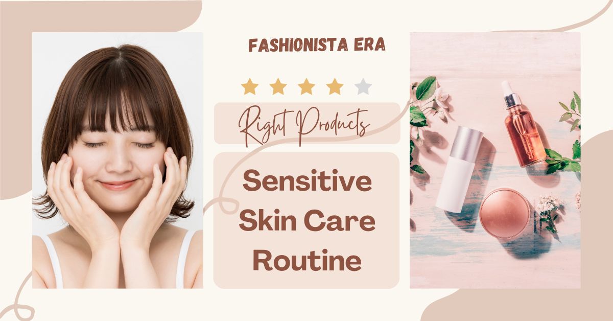 sensitive skin care routine